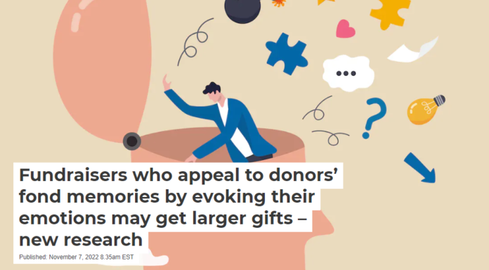 Fundraisers who appeal to donors’ fond memories by evoking their emotions may get larger gifts – new research