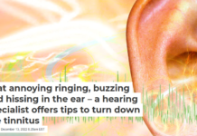 That annoying ringing, buzzing and hissing in the ear – a hearing specialist offers tips to turn down the tinnitus