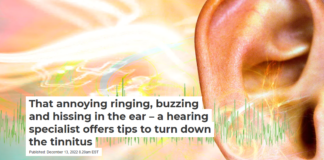 That annoying ringing, buzzing and hissing in the ear – a hearing specialist offers tips to turn down the tinnitus