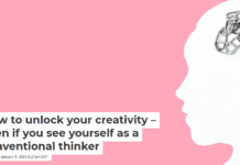 How to unlock your creativity – even if you see yourself as a conventional thinker