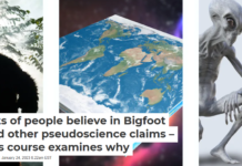 Lots of people believe in Bigfoot and other pseudoscience claims – this course examines why