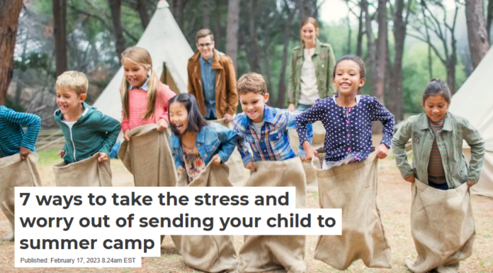 7 ways to take the stress and worry out of sending your child to summer camp