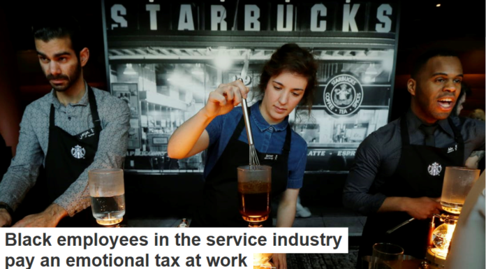 Black employees in the service industry pay an emotional tax at work