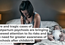 Rare and tragic cases of postpartum psychosis are bringing renewed attention to its risks and the need for greater awareness of psychosis after childbirth