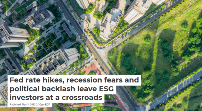 Fed rate hikes, recession fears and political backlash leave ESG investors at a crossroads