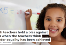 Math teachers hold a bias against girls when the teachers think gender equality has been achieved