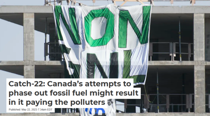 Catch-22: Canada’s attempts to phase out fossil fuel might result in it paying the polluters