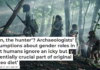 ‘Man, the hunter’? Archaeologists’ assumptions about gender roles in past humans ignore an icky but potentially crucial part of original ‘paleo diet’