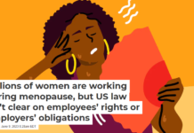 Millions of women are working during menopause, but US law isn’t clear on employees’ rights or employers’ obligations