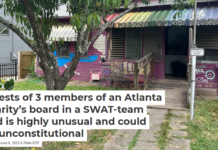 Arrests of 3 members of an Atlanta charity’s board in a SWAT-team raid is highly unusual and could be unconstitutional