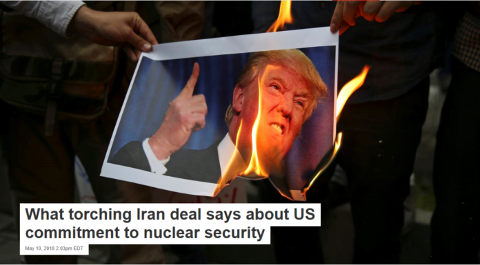 What torching Iran deal says about US commitment to nuclear security