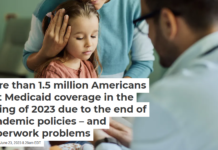 More than 1.5 million Americans lost Medicaid coverage in the spring of 2023 due to the end of pandemic policies – and paperwork problems
