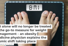 BMI alone will no longer be treated as the go-to measure for weight management – an obesity medicine physician explains the seismic shift taking place