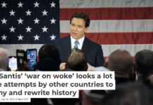 DeSantis’ ‘war on woke’ looks a lot like attempts by other countries to deny and rewrite history