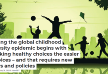 Fixing the global childhood obesity epidemic begins with making healthy choices the easier choices – and that requires new laws and policies