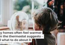 Why homes often feel warmer than the thermostat suggests – and what to do about it
