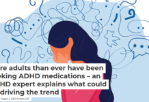 More adults than ever have been seeking ADHD medications – an ADHD expert explains what could be driving the trend