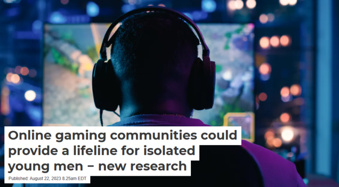 Online gaming communities could provide a lifeline for isolated young men − new research