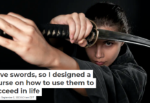 I love swords, so I designed a course on how to use them to succeed in life