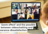 The ‘Zoom effect’ and the possible link between videochatting and appearance dissatisfaction