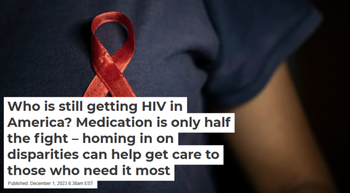 Who is still getting HIV in America? Medication is only half the fight – homing in on disparities can help get care to those who need it most