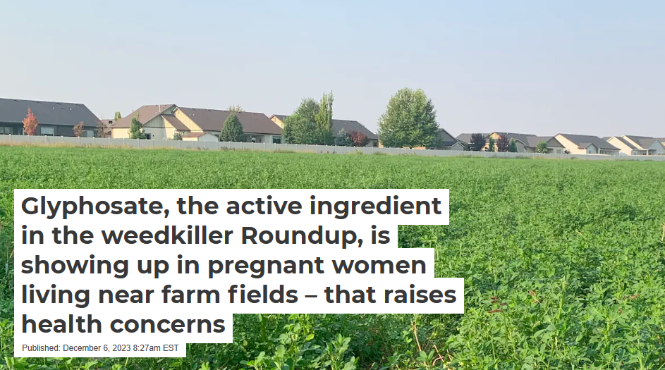 Exposure to the Herbicide Glyphosate (the Ingredient in Roundup)
