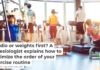 Cardio or weights first? A kinesiologist explains how to optimize the order of your exercise routine