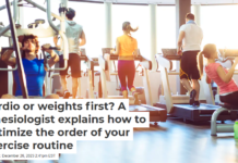 Cardio or weights first? A kinesiologist explains how to optimize the order of your exercise routine