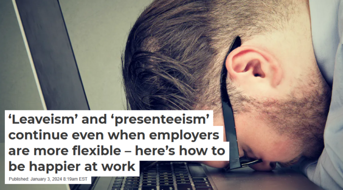 ‘Leaveism’ and ‘presenteeism’ continue even when employers are more flexible – here’s how to be happier at work