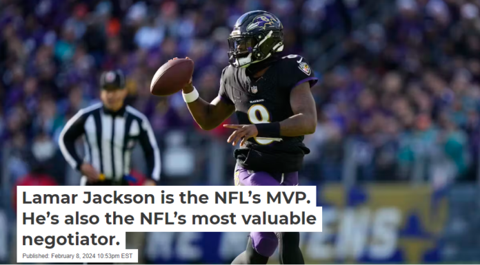 Lamar Jackson is the NFL’s MVP. He’s also the NFL’s most valuable negotiator.