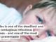 Measles is one of the deadliest and most contagious infectious diseases – and one of the most easily preventable