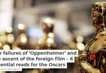 The failures of ‘Oppenheimer’ and the ascent of the foreign film – 6 essential reads for the Oscars