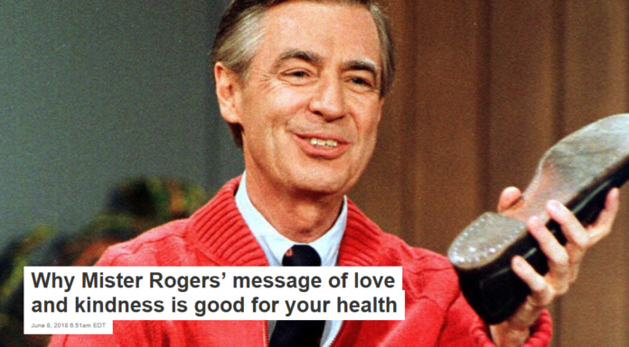 Why Mister Rogers’ message of love and kindness is good for your health