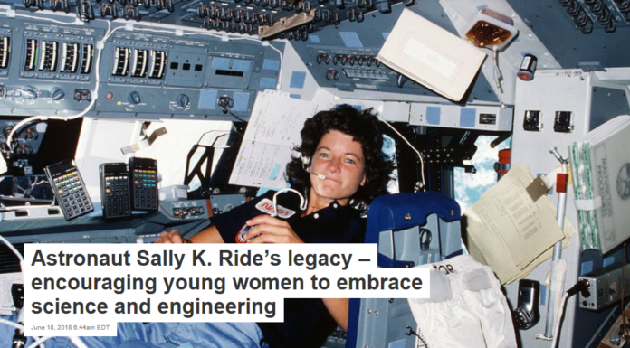 Astronaut Sally K. Ride’s legacy – encouraging young women to embrace science and engineering