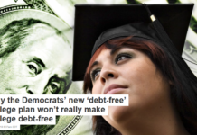 Why the Democrats’ new ‘debt-free’ college plan won’t really make college debt-free