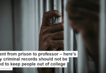 I went from prison to professor – here’s why criminal records should not be used to keep people out of college