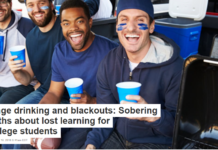 Binge drinking and blackouts: Sobering truths about lost learning for college students