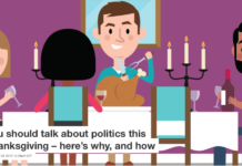 You should talk about politics this Thanksgiving – here’s why, and how