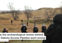 How the archaeological review behind the Dakota Access Pipeline went wrong