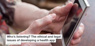 Who’s listening? The ethical and legal issues of developing a health app
