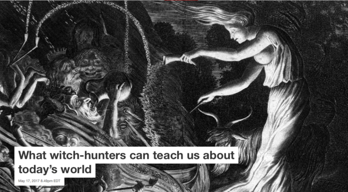 What witch-hunters can teach us about today’s world