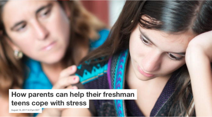 How parents can help their freshman teens cope with stress