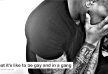 What it’s like to be gay and in a gang