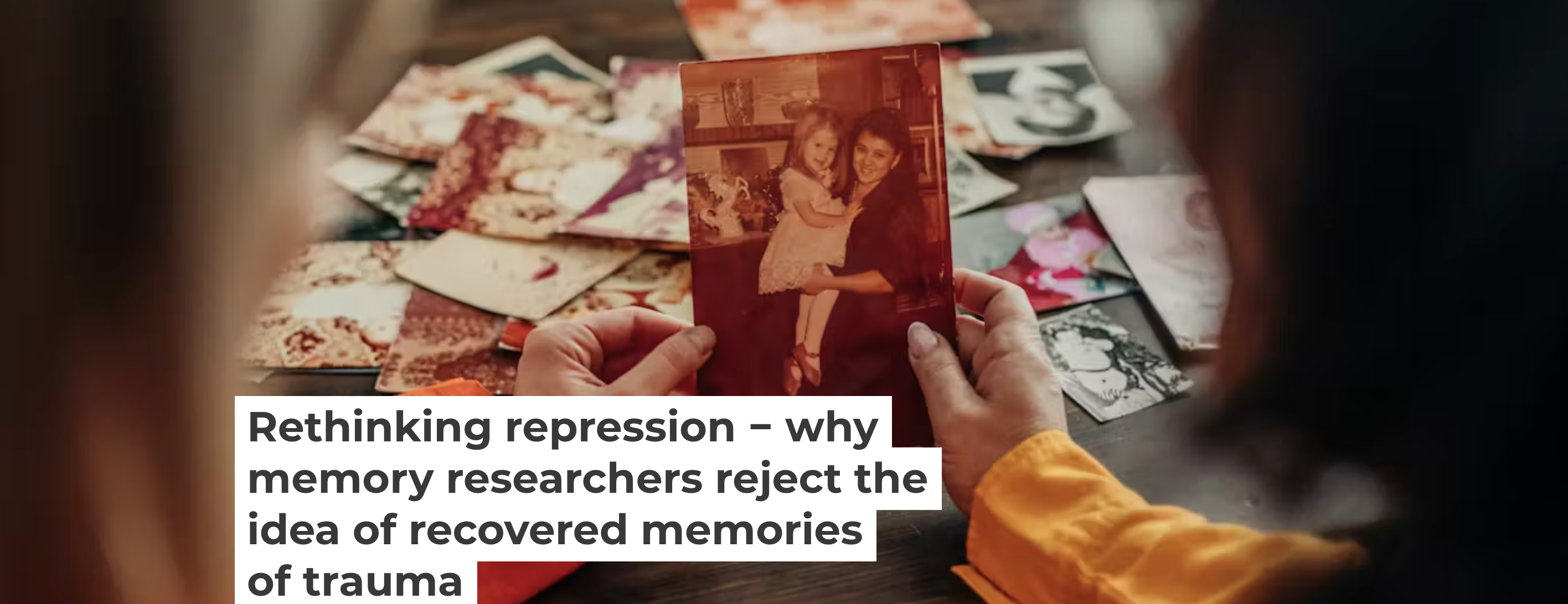 Rethinking repression − why memory researchers reject the idea of ...