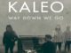 Singles Market: Kaleo’s Hit Single ‘Way Down We Go’